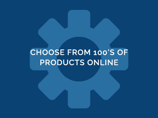 Choose From 100s of Products Online